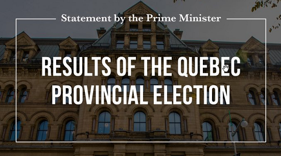 特鲁多总理关于魁北克省选举结果的声明